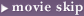 movie skip